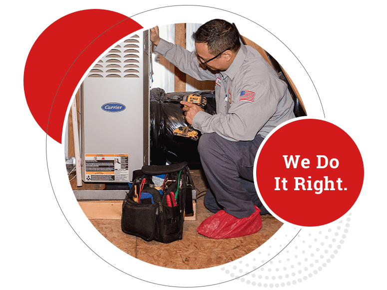 Technician servicing Carrier system. Red circle to the right side of the image, that says "We Do It Right" in white text.